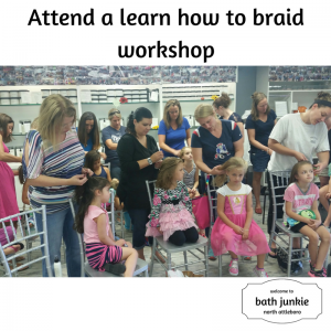 Learn how to braid at bath junkie